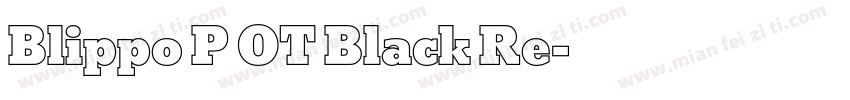 Blippo P OT Black Re字体转换